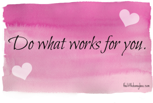 do-what-works-for-you