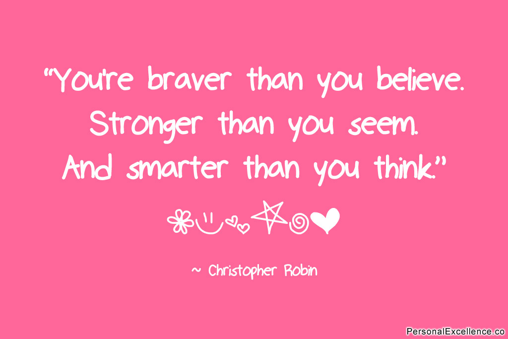 inspirational-quote-braver-stronger-smarter-christopher-robin